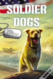 Capa do artigo Soldier Dogs #6: Heroes On The Home Front