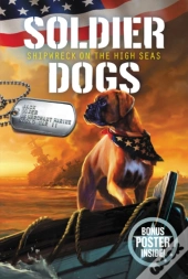 Soldier Dogs #7: Shipwreck On The High Seas
