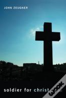Soldier For Christ