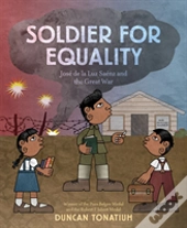 Soldier For Equality: Jose De La Luz Saenz And The Great War