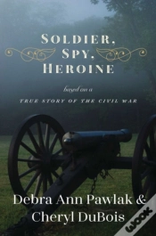 Capa do artigo Soldier, Spy, Heroine