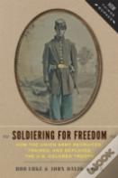 Soldiering For Freedom