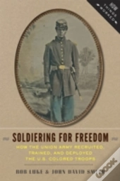 Soldiering For Freedom