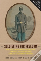Soldiering For Freedom