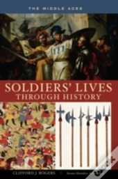 Soldiers' Lives Through History - The Middle Ages
