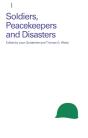 Soldiers, Peacekeepers And Disasters - Preview