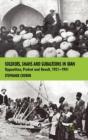 Soldiers Shahs & Subalterns In Iran - Preview
