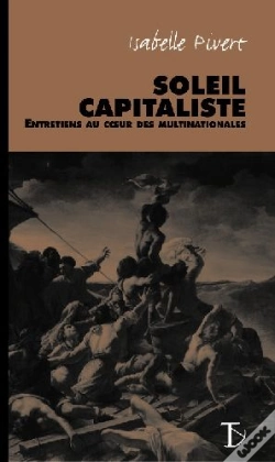 Capa do artigo Soleil Capitaliste ; Entretiens Au Coeur Des Multinationales