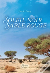 Soleil Noir ; Sable Rouge