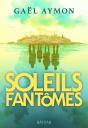 Soleils Fantômes - Preview