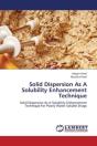 Solid Dispersion As A Solubility Enhancement Technique - Preview