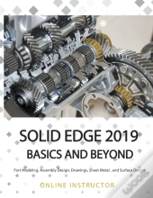 Solid Edge 2019 Basics And Beyond