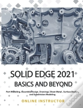 Solid Edge 2021 Basics And Beyond