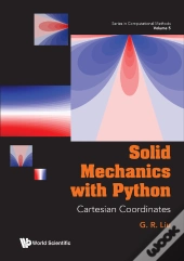 Solid Mechanics With Python: Cartesian Coordinates