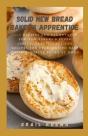 Solid New Bread Baker'S Apprentice - Preview