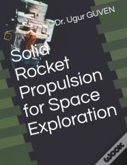 Solid Rocket Propulsion For Space Exploration