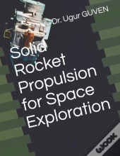 Solid Rocket Propulsion For Space Exploration