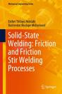 Solid-State Welding: Friction And Friction Stir Welding Processes - Preview