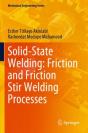 Solid-State Welding: Friction And Friction Stir Welding Processes - Preview