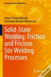 Capa do artigo Solid-State Welding: Friction And Friction Stir Welding Processes