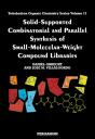 Solid-Supported Combinatorial And Parallel Synthesis Of Small-Molecular-Weight Compound Libraries - Preview