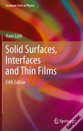 Solid Surfaces, Interfaces And Thin Films