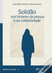 Solidão nos Limiares da Pessoa e da Solidariedade