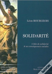 Solidarite De Leon Bourgeois : L'Idée De Solidarite Et Ses Consequences