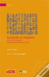 Solidarité Et Inégalités ; Le Centre De Détention De Femmes Santa Monica À Lima