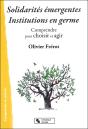 Solidarités Émergentes Institutions En Germe - Preview