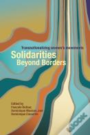 Solidarities Beyond Borders