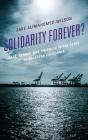 Solidarity Forever? - Preview