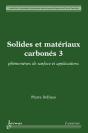 Solides Et Matériaux Carbonés T.2 ; Phénomènes De Surface Et Applications - Preview