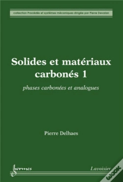 Capa do artigo Solides Et Matériaux Carbones Tome 1 ; Phases Carbonées Et Analogues