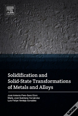 Capa do artigo Solidification And Solid-State Transformations Of Metals And Alloys