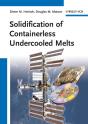Solidification Of Containerless Undercooled Melts - Preview