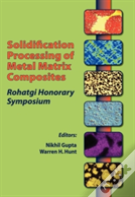Solidification Processing Of Metal Matrix Composites