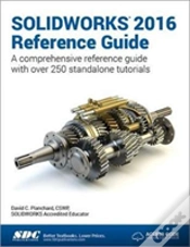 Capa do artigo Solidworks 2016 Reference Guide (Including Unique Access Code)
