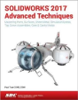 Solidworks 2017 Advanced Techniques - Preview