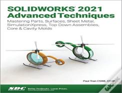 Solidworks 2021 Advanced Techniques