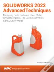 Solidworks 2022 Advanced Techniques