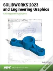 Solidworks 2023 And Engineering Graphics