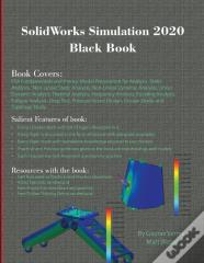 Solidworks Simulation 2020 Black Book