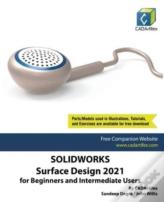 Solidworks Surface Design 2021 For Beginners And Intermediate Users