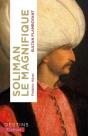 Soliman Le Magnifique : Le Sultan Flamboyant - Preview