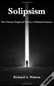 Capa do artigo Solipsism Â€“ The Ultimate Empirical Theory Of Human Existence