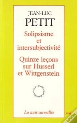 Capa do artigo Solipsisme Et Intersubjectivité - Quinze Leçons Sur Huserl Et Wittgenstein