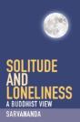 Solitude And Loneliness - Preview