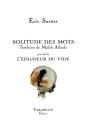 Solitude Des Mots -  Eric Sarner - Tombeau De Malek Alloula - Preview