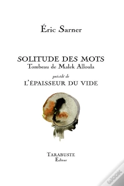Capa do artigo Solitude Des Mots -  Eric Sarner - Tombeau De Malek Alloula
